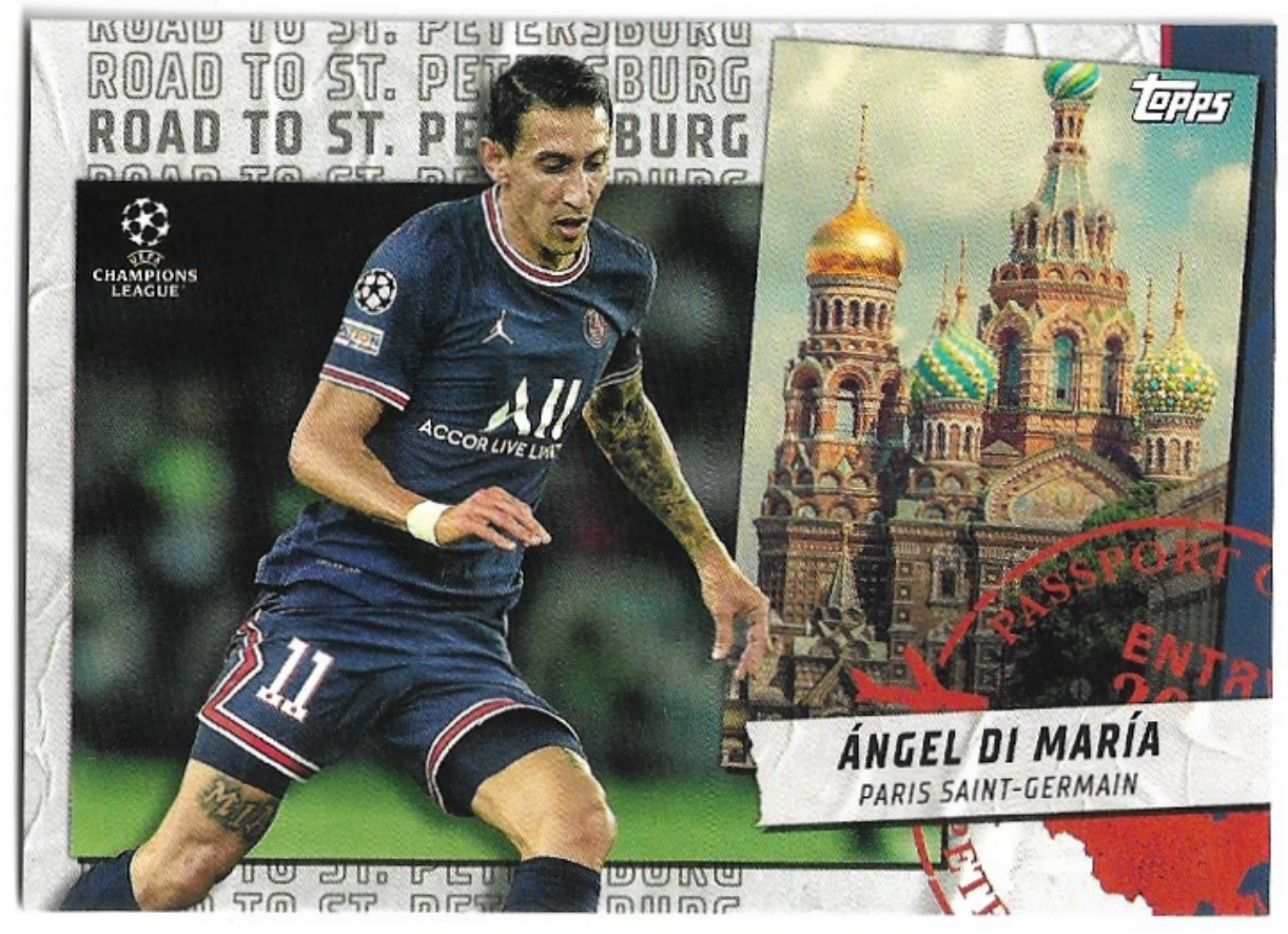 Road To St. Petersburg ANGEL DI MARIA 21-22 Topps UEFA Champions League