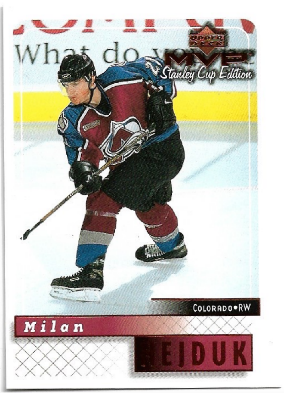 MILAN HEJDUK 99-00 UD MVP Stanley Cup Edition