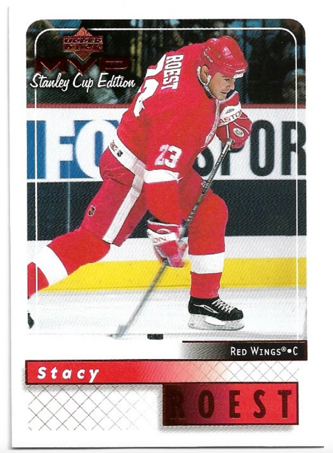 STACY ROEST 99-00 UD MVP Stanley Cup Edition