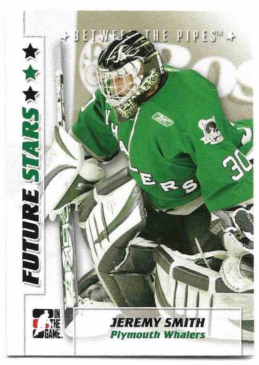 Future Stars JEREMY SMITH 07-08 In the Game Between the Pipes