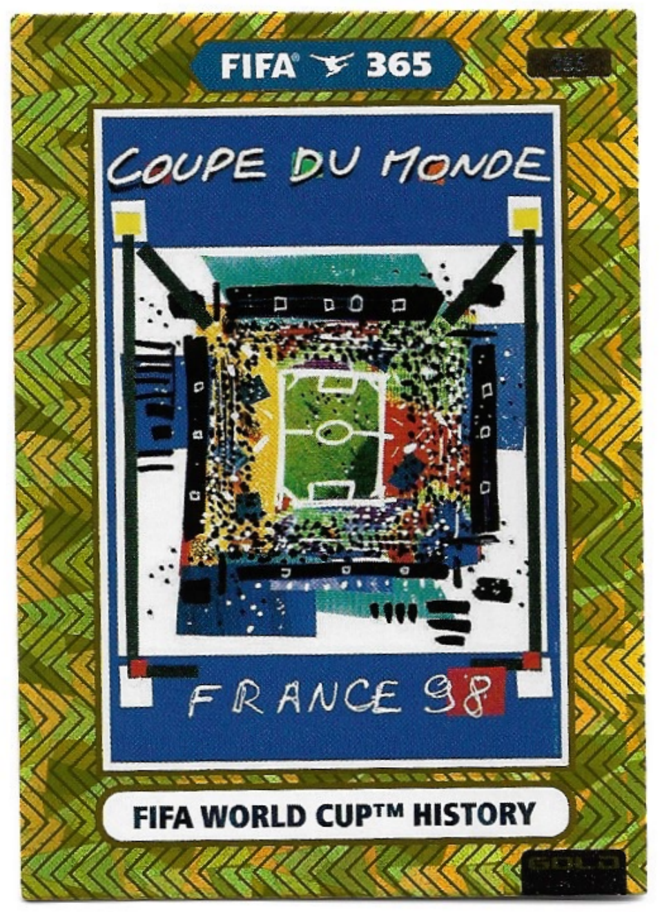 France 98 COUPE DU MONDE 2021 Panini FIFA 365 FIFA World Cup History