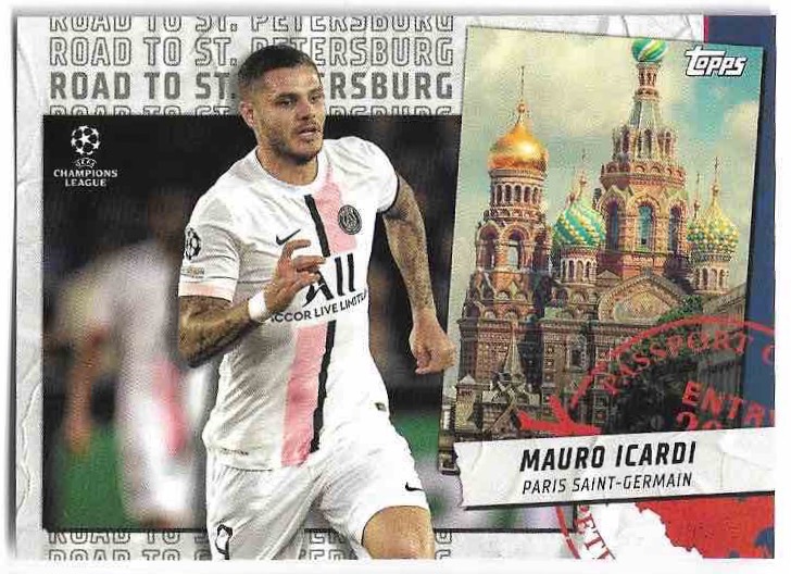 Road To St. Petersburg MAURO ICARDI 21-22 Topps UEFA Champions League