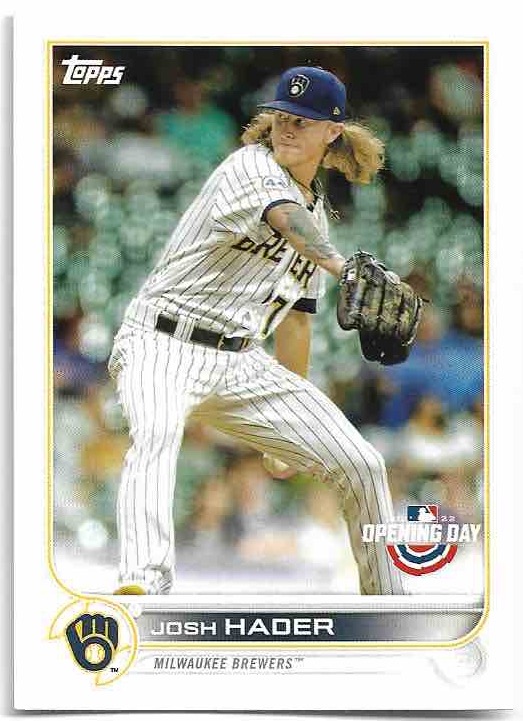 JOSH HADER 2022 Topps Opening Day Baseball