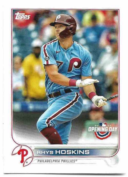 RHYS HOSKINS 2022 Topps Opening Day Baseball