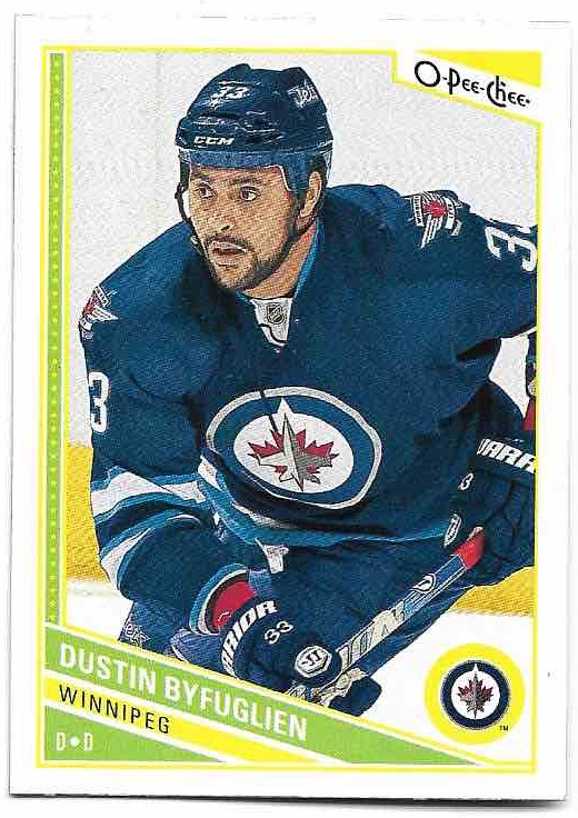 DUSTIN BYFUGLIEN 13-14 O-Pee-Chee