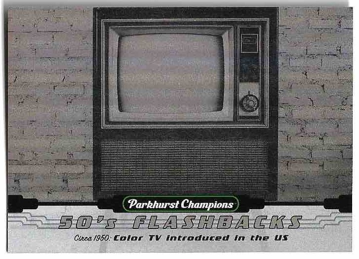 Gold 50s Flashbacks COLOR TV INTRODUCED IN TH US 22-23 UD Parkhurst Champions