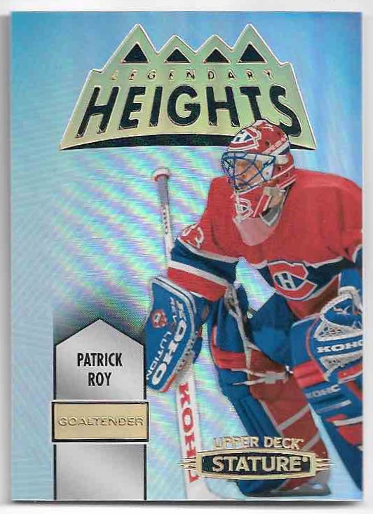 Legendary Heights PATRICK ROY 21-22 UD Stature