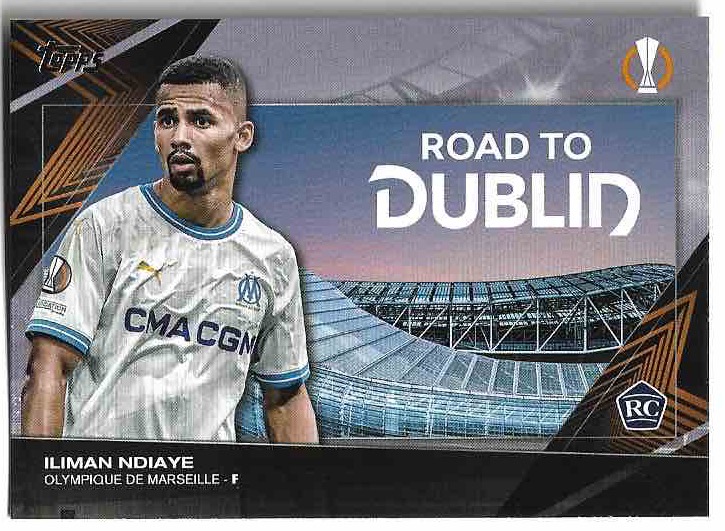 Rookie Road to Dublin ILIMAN NDIAYE 23-24 Topps UEFA Club Competitions