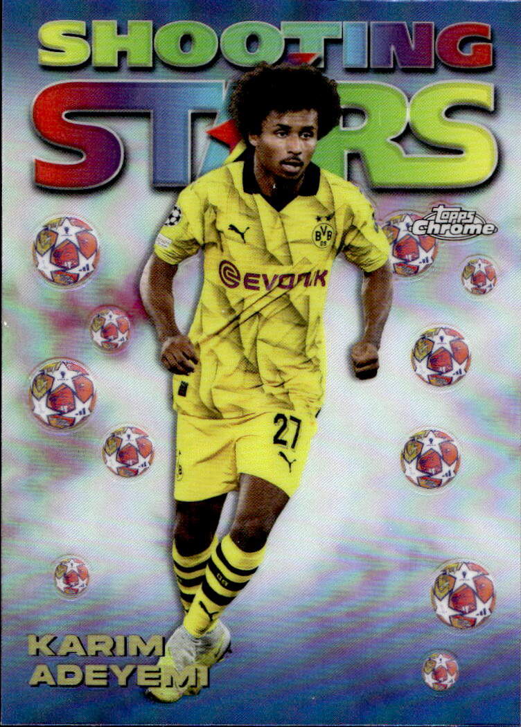 Shooting Stars KARIM ADEYEMI 23-24 Topps Chrome UEFA CC